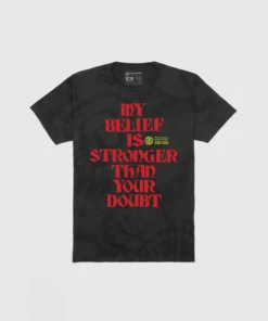 Loyalist HOLIDAY SALE Dwyane Wade My Belief Is Stronger T-Shirt